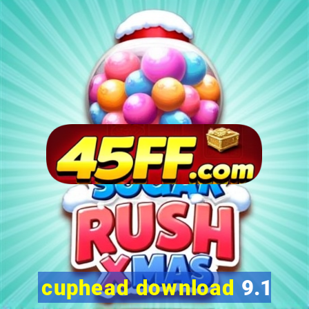 cuphead download 9.1